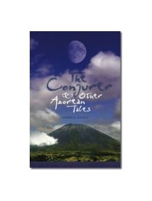 The Conjurer and Other Azorean Tales - 9781933227412