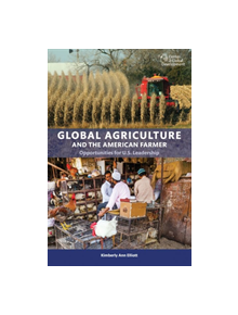 Global Agriculture and the American Farmer - 9781933286983