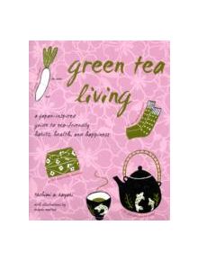 Green Tea Living - 9781933330846