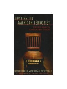 Hunting the American Terrorist - 9781933909349