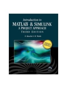 Introduction To MATLAB  &  SIMULINK:  A Project Approach - 9781934015049