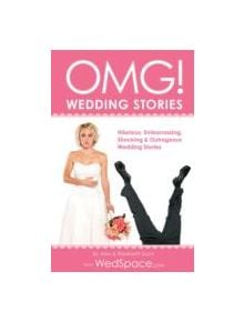 Omg! Wedding Stories - 9781934386972