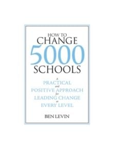 How to Change 5000 Schools - 9781934742082