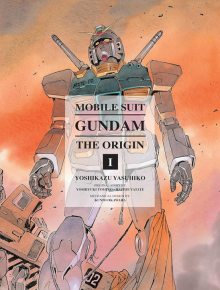 Mobile Suit Gundam: The Origin, Vol. 1 - Yoshikazu Yasuhiko - Vertical Comics - 9729 - 9781935654872