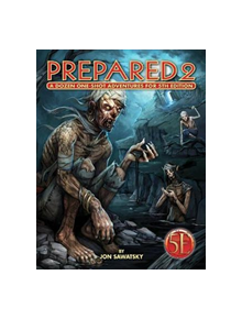 Prepared 2: Tombs & Dooms for 5th Edition - 9781936781751