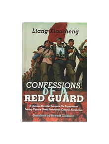 Confessions of a Red Guard - 9781937385781