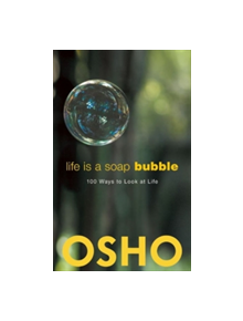 Life Is a Soap Bubble - 9781938755996