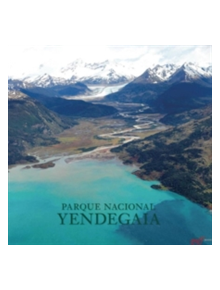 Parque Nacional Yendegaia - 9781939621283