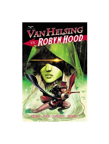 Van Helsing vs Robyn Hood - 9781942275800