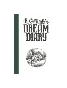 R. Crumb's Dream Diary - 9781942884330