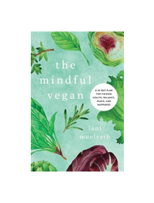 The Mindful Vegan - 9781944648473