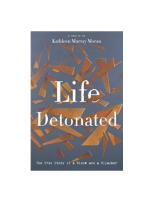 Life Detonated - 9781944995454