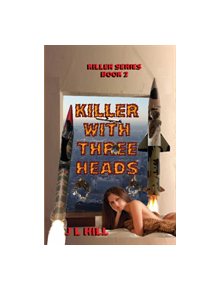 Killer With Three Heads - 9781945286032