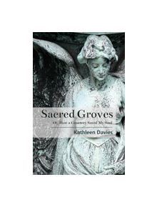 Sacred Groves - 9781945805981