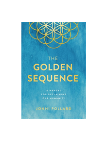 The Golden Sequence - 9781946885333