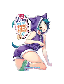 Yuuna and the Haunted Hot Springs, Vol. 4 - 9781947804258