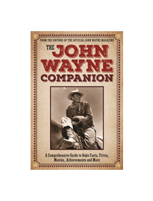 The John Wayne Companion - 9781948174251