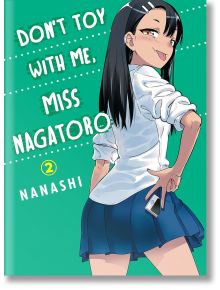 Don't Toy With Me Miss Nagatoro, Vol. 2 - Nanashi - Vertical Comics - 5655 - 9781949980097