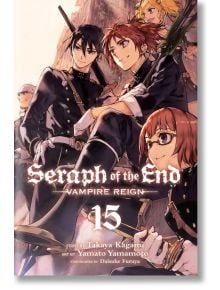 Seraph of the End, Vol. 15