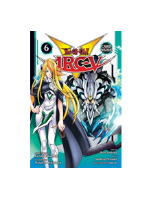 Yu-Gi-Oh! Arc-V, Vol. 6 - 9781974707829