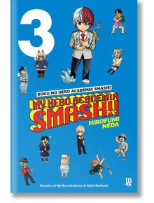 My Hero Academia: Smash!!, Vol. 3