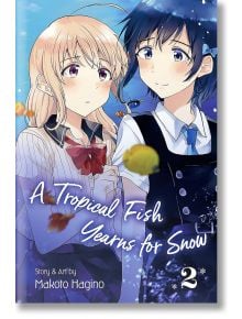 A Tropical Fish Yearns for Snow, Vol. 2 - Makoto  Hagino - Viz Media - 9781974710591