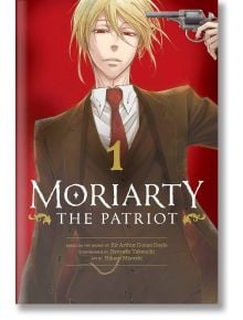 Moriarty the Patriot, Vol. 1 - Ryosuke Takeuchi - Viz Media - 9781974717156