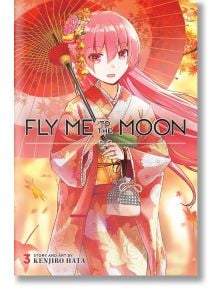 Fly Me to the Moon, Vol. 3 - Kenjiro Hata - Viz Media - 9781974717514