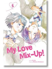 My Love Mix-Up!, Vol. 5 - Wataru Hinekure - Viz Media - 5655 - 9781974727216