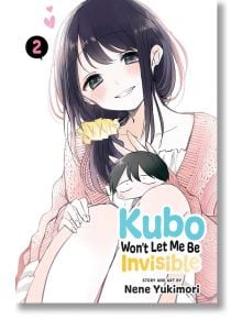 Kubo Won`t Let Me Be Invisible, Vol. 2