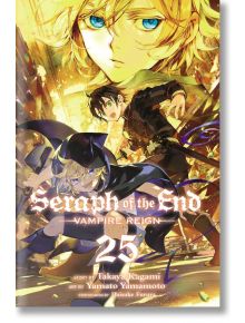 Seraph Of The End, Vol. 25 - Takaya Kagami - Viz Media - 9781974732388