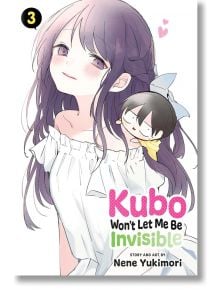 Kubo Won`t Let Me Be Invisible, Vol. 3