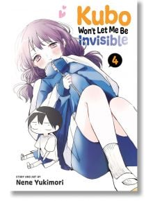 Kubo Won`t Let Me Be Invisible, Vol. 4