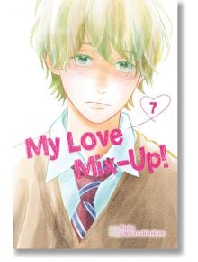 My Love Mix-Up!, Vol. 7 - Wataru Hinekure - Viz Media - 9781974733941