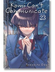 Komi Can't Communicate, Vol. 23 - Tomohito Oda - Viz Media - 9781974734016