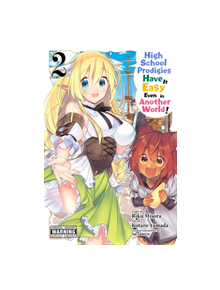 High School Prodigies Have It Easy Even in Another World!, Vol. 2 - 9781975301378