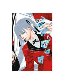 Kakegurui: Compulsive Gambler, Vol. 8 - 9781975302627