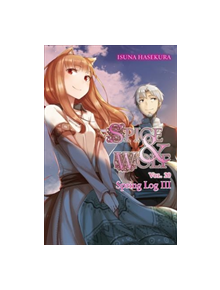 Spice and Wolf, Vol. 20 (light novel) - 9781975302788