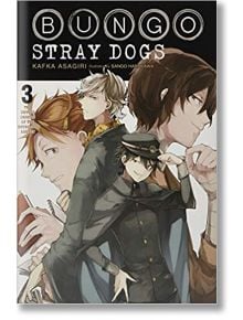 Bungo Stray Dogs, Vol. 3 (light novel) - Kafka Asagiri - Yen Press - 9780316468152