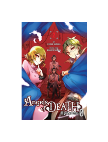 Angels of Death: Episode 0, Vol. 2 - 9781975303983