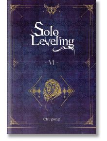 Solo Leveling, Vol. 6 (Light Novel)