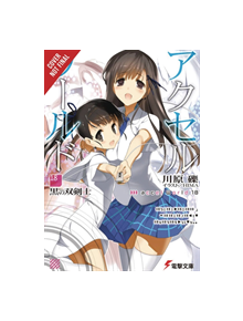 Accel World, Vol. 18 (light novel) - 9781975327316