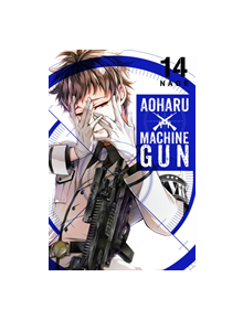 Aoharu X Machinegun, Vol. 14 - 9781975328740