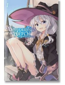 Wandering Witch The Journey of Elaina, Vol. 1 (light novel) - Jougi Shiraishi - Yen Press - 9781975332952