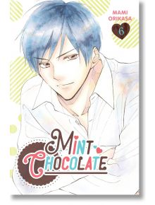 Mint Chocolate, Vol. 6 - Mami Orisaka - Yen Press - 5655 - 9781975342470