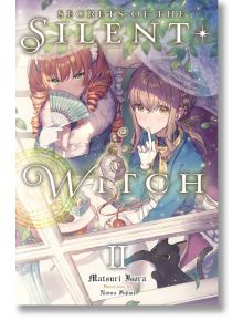 Secrets of the Silent Witch, Vol. 2 (Light Novel)