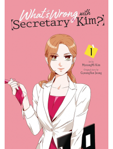 What's Wrong With Secretary Kim?, Vol. 1