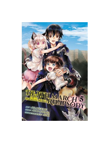 Death March to the Parallel World Rhapsody, Vol. 5 (manga) - 9781975380885