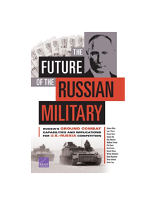 The Future of the Russian Military - 9781977400741