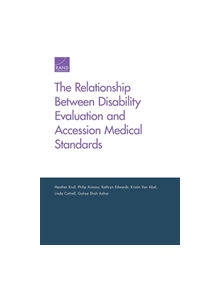 The Relationship Between Disability Evaluation and Accession Medical Standards - 9781977402295